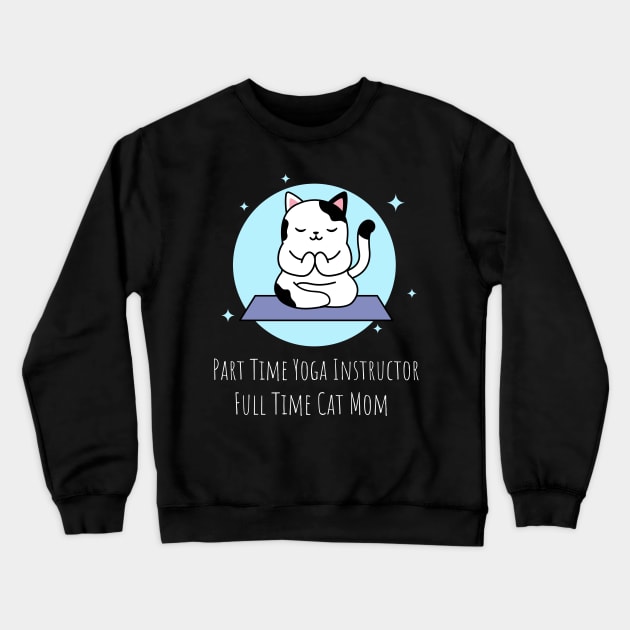 Full Time Cat Mom Crewneck Sweatshirt by Helena Morpho 